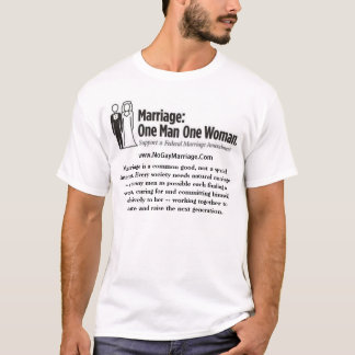 Marriage = One Man with One Woman T-Shirt