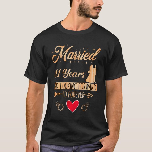 Married 11 Years, Wedding Anniversary for couples T-Shirt (Front)