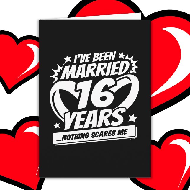 Married 16 Years Funny 16th Wedding Anniversary Card (Creator Uploaded)