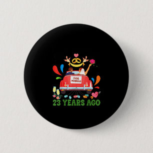 Married 23 years ago funny 23rd anniversary couple 6 cm round badge