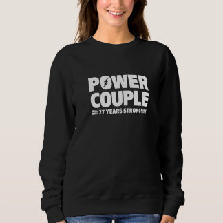 Married 27 Years Power Couple 27th Anniversary Hus Sweatshirt