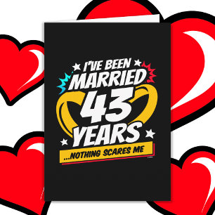 Married 43 Years Funny 43rd Wedding Anniversary Card