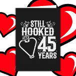 Married 45 Years Fishing Funny 45th Anniversary Card<br><div class="desc">This fun 45th wedding anniversary design is perfect for fishing couples that have been married for 45 years and are still hooked on each other & love to go fishing! Great for a 45th wedding anniversary party to celebrate 45 years of marriage! Features 'Still Hooked After 45 Years' wedding anniversary...</div>