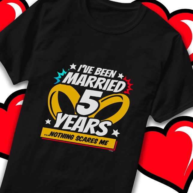 Married 5 Years Funny 5th Wedding Anniversary T-Shirt (Creator Uploaded)