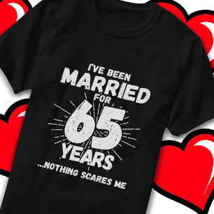 Married 65 Years Funny 65th Wedding Anniversary T-Shirt