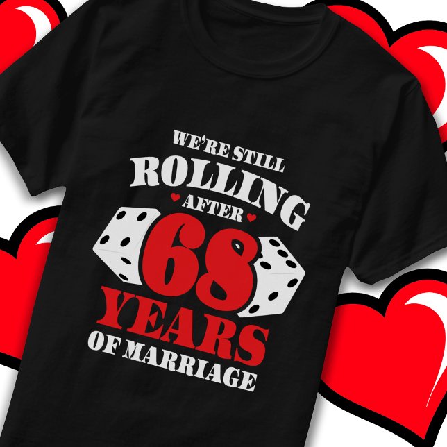 Married 68 Years Rolling Funny 68th Anniversary T-Shirt (Creator Uploaded)