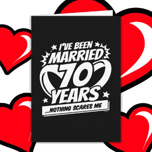 Married 70 Years Funny 70th Wedding Anniversary Card