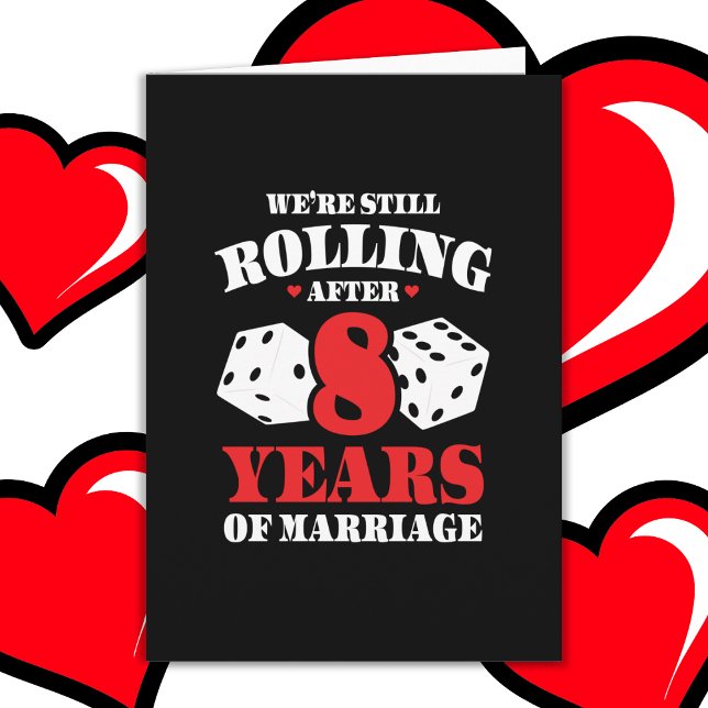 Married 8 Years Rolling Funny 8th Anniversary Card (Creator Uploaded)