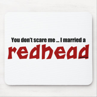 Married a Redhead Mouse Pad