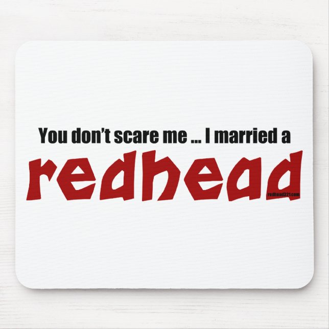 Married a Redhead Mouse Pad (Front)