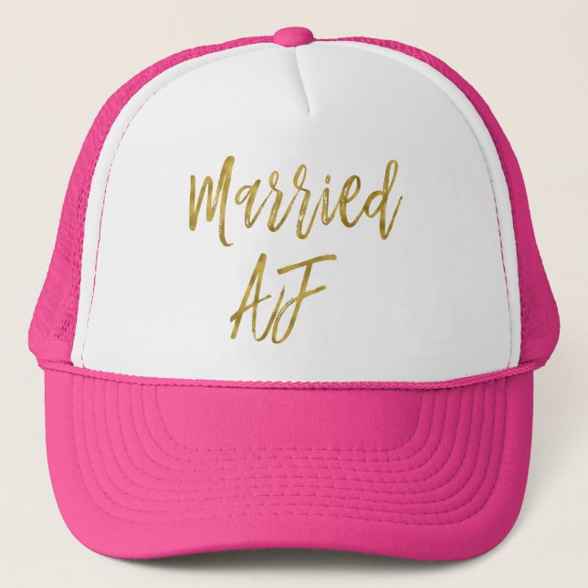 Married AF Gold Foil and White Trucker Hat (Front)