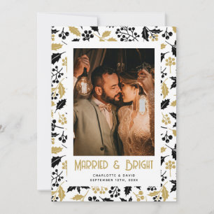 Married and Bright Black Gold Holly Newlywed Photo Holiday Card