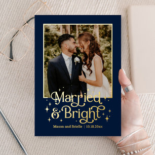 Married and Bright REAL FOIL Newlywed Holiday Card
