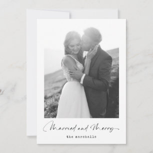 Married and Merry   Black White Christmas Photo Holiday Card