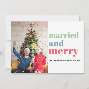 Married And Merry Colourful Modern First Christmas Holiday Card