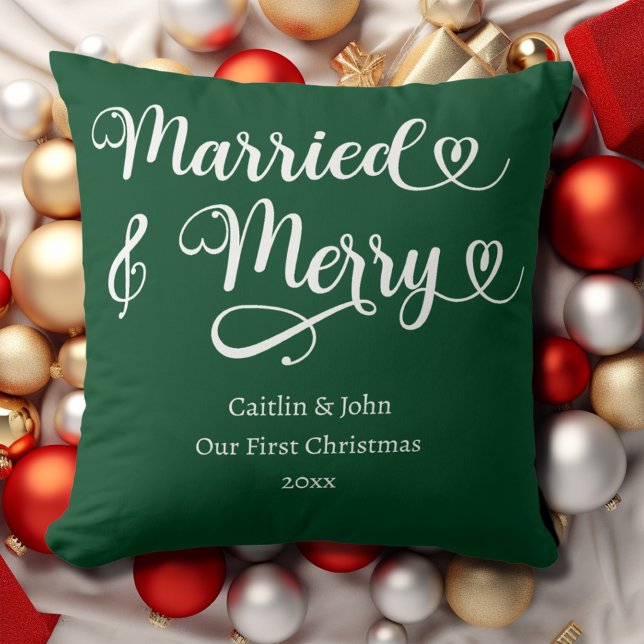 Married and Merry First Christmas Newlywed Green Cushion (Married & Merry newlyweds first Christmas pillow in forest green with couple's names and year.)