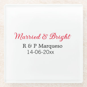Married & bright add couple name wedding add date glass coaster