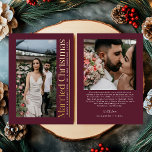 Married Christmas Photo Newlyweds Burgundy<br><div class="desc">Celebrate your first holiday season together with the Married Christmas Photo Newlyweds Burgundy Holiday Card. Featuring a timeless white and gold design that beautifully frames your photo, this card adds an elegant touch to your festive greetings. Perfect for newlyweds to share love, joy, and holiday wishes with family and friends....</div>