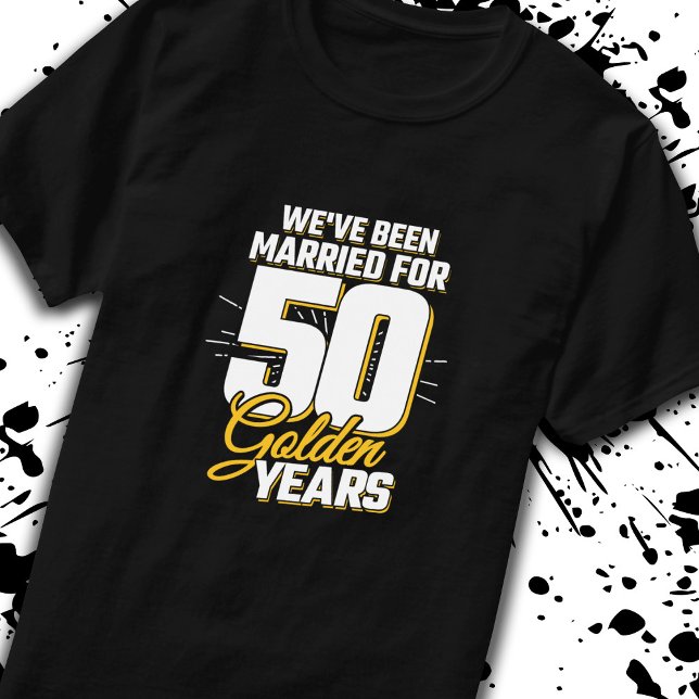 Married Couple 50 Years 50th Wedding Anniversary T-Shirt (Creator Uploaded)
