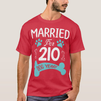 Married For 210 Dog Years 30th Wedding Anniversary T-Shirt