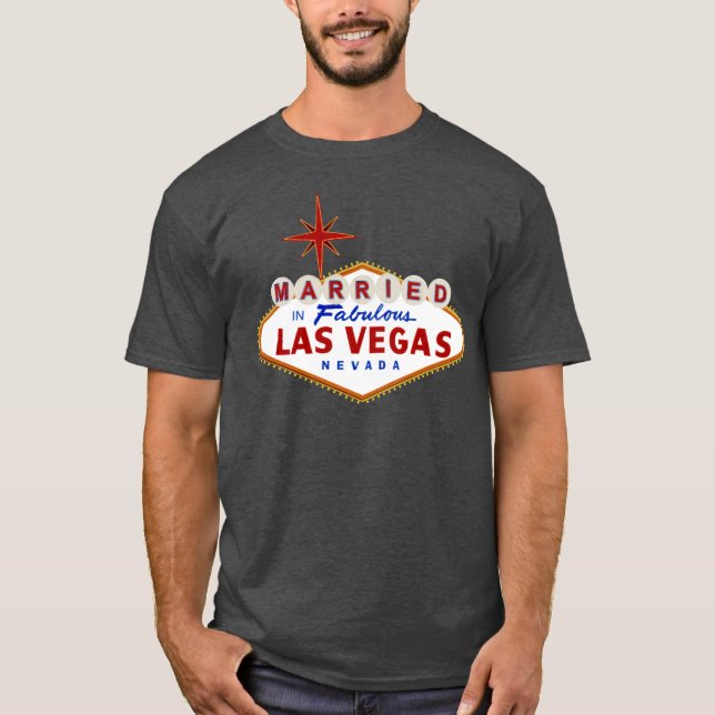 Married in Fabulous Las Vegas, Nevada neon sign T-Shirt (Front)