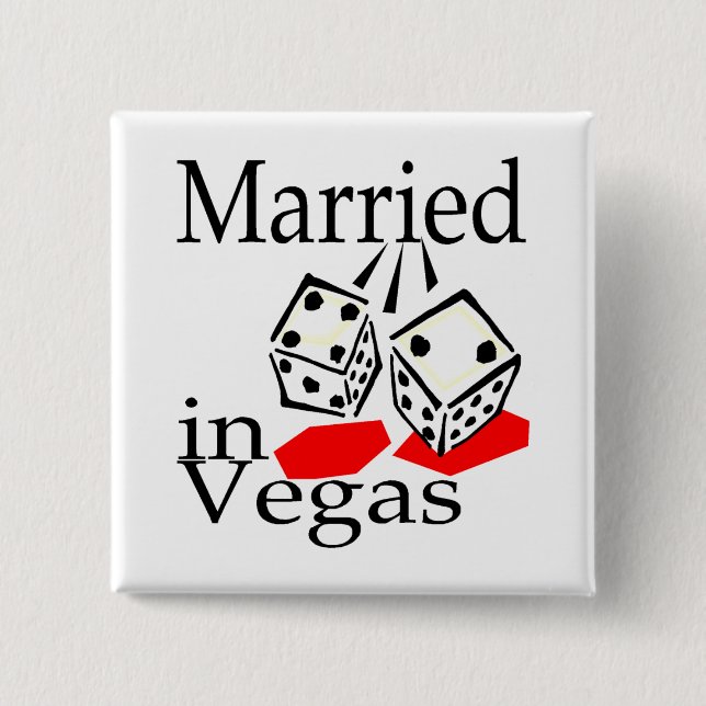 Married In Vegas (Dice) 15 Cm Square Badge (Front)