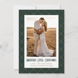 Married Little Christmas Green Newlywed Photo Holiday Card