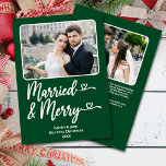 Married Merry 1st Christmas Newlywed Photo Green Holiday Card<br><div class="desc">Married and Merry Our First Christmas 2-photo greeting card in forest green is the perfect way to celebrate a newlywed couple's first Christmas, with its clean and modern font with hearts and classic holiday colours, as well as a personalised message on the back. The playful "Married and Merry" message is...</div>