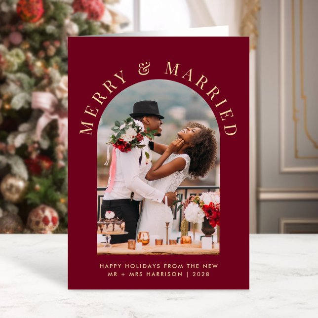 Married Merry Arch Photo Burgundy Gold Christmas Holiday Card (A beautiful and unique photo card to announce your marriage to family + friends this holiday season)