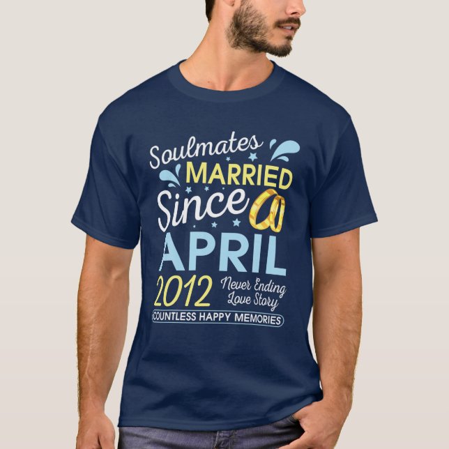 Married Since April 2012 Never Ending 10 Years Lov T-Shirt (Front)