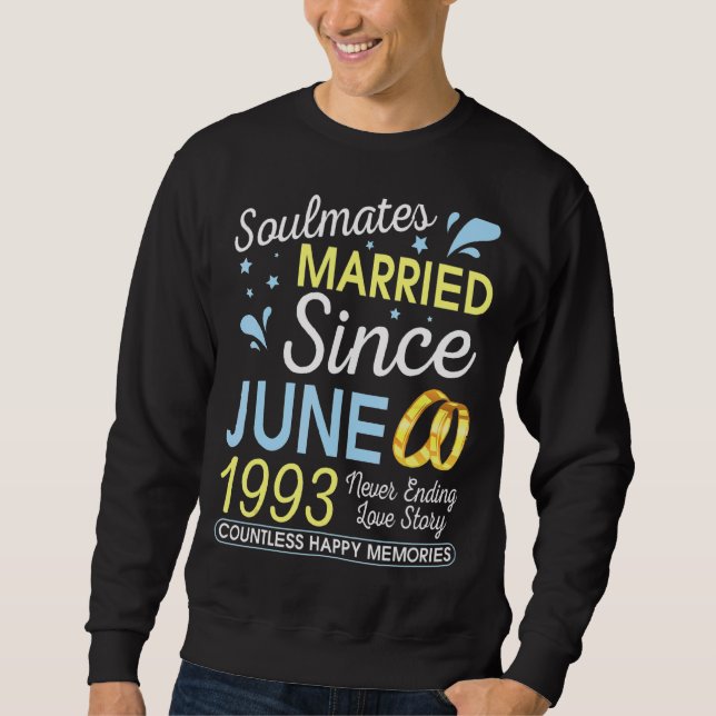 Married Since June 1993 Never Ending 29 Years Love Sweatshirt (Front)