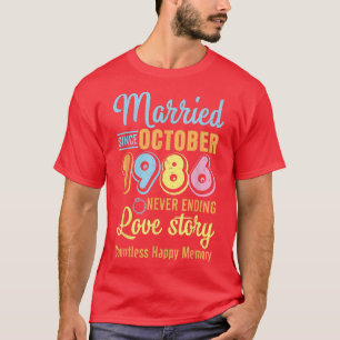 Married Since October 1986 Never End Love Story Co T-Shirt
