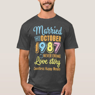 Married Since October 1987 Never End Love Story Co T-Shirt
