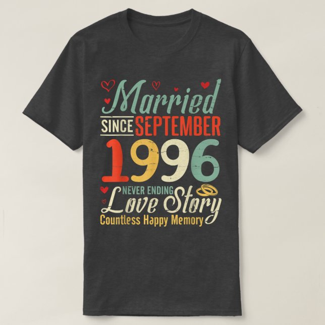 Married Since September 1996 Never Ending Love Sto T-Shirt (Design Front)
