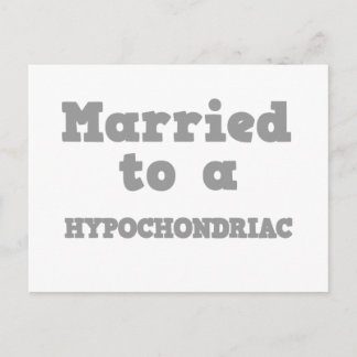 MARRIED TO A HYPOCHONDRIAC POSTCARD