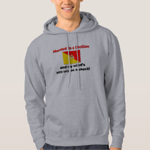Married To A Sicilian... Hoodie