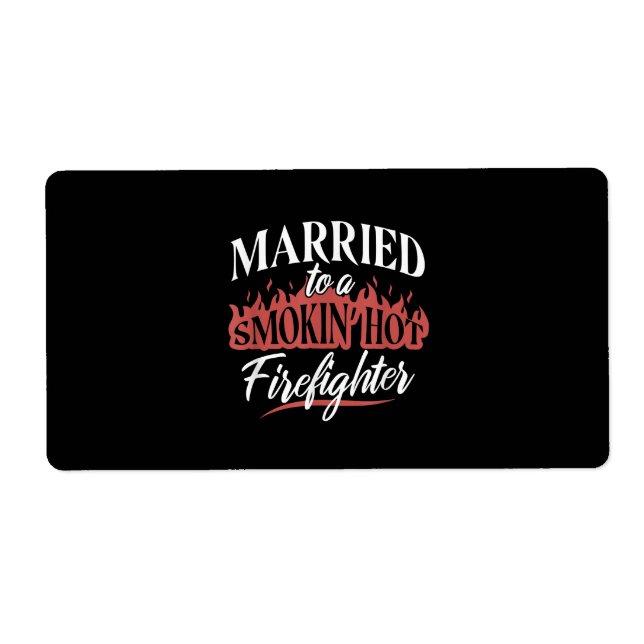 Married To a Smokin Hot Firefighter (Front)