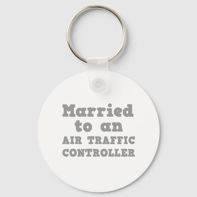 MARRIED TO AN AIR TRAFFIC CONTROLLER KEY RING (Front)