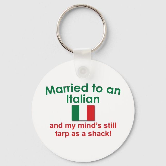 Married to an Italian Key Ring (Front)