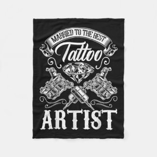 Married To The Best Tattoo Artist Wife Or Husband Fleece Blanket