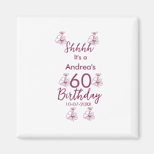 Marron white mauve shhhh 60th birthday floral name magnet
