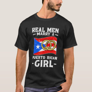 Marry A Puerto Rican Husband Of A Puerto Rican T-Shirt