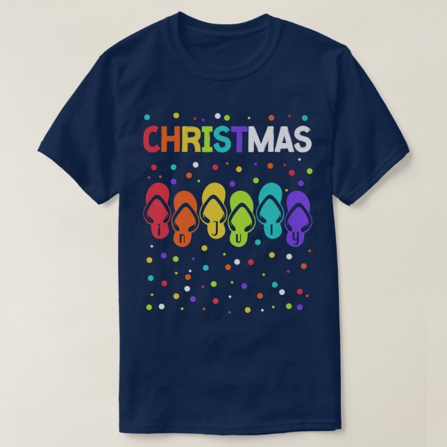 Marry Christmas in July Funny Christmas in July Pr T-Shirt (Design Front)