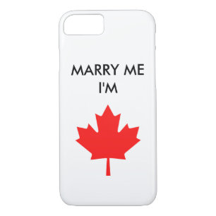 MARRY ME I'M CANADIAN PHONE CASE