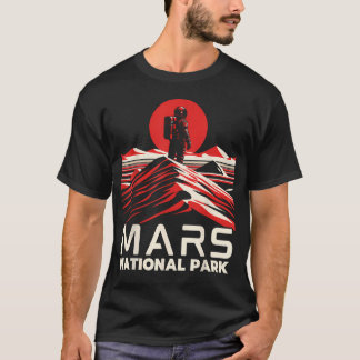 Mars National Park Funny Mars Hiking Mars T-Shirt