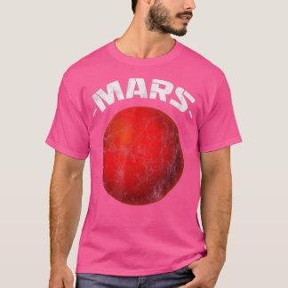 Mars Red Planet Space Eploration Science Astronomy T-Shirt