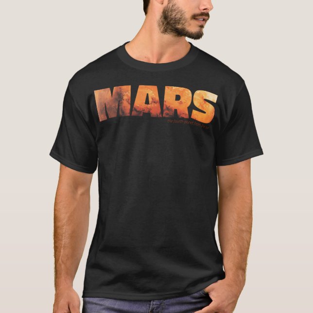 Mars - The Fourth Planet From The Sun T-Shirt (Front)