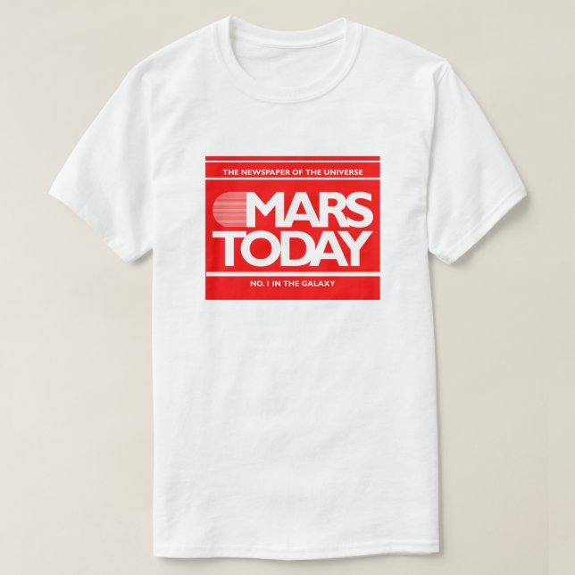 Mars Today Newspaper Funny SciFi Graphic T-Shirt (Design Front)