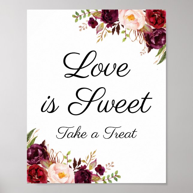Marsala and Pink Floral Love is Sweet Sign Poster (Front)