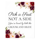 Marsala & Pink Floral Pick a Seat Not a Side Sign